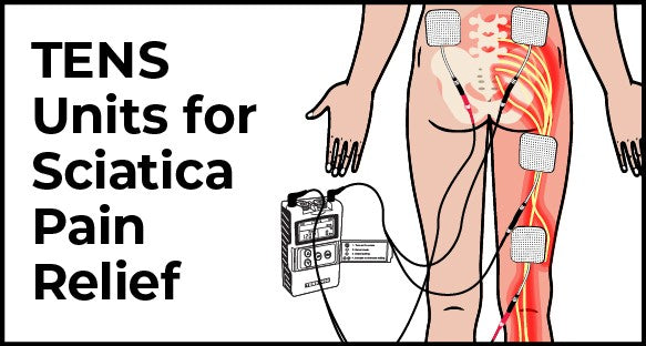 TENS Unit and Sciatica Pain Relief